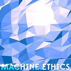 The Machine Ethics podcast